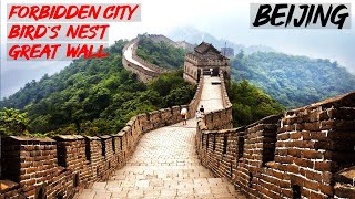 Traveling in CHINA Epi-03 | The Great wall - Forbidden City - Olympic Stadium | Beijing