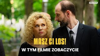 MASZ CI LOS! | W tym filmie zobaczycie | Kino Świat