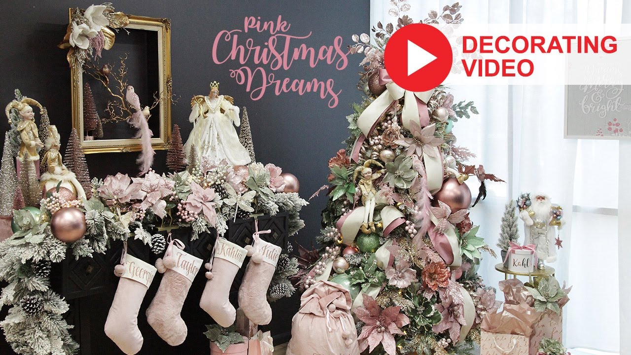 Pink Christmas Dreams Decorating Inspiration Youtube