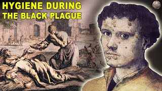What Hygiene Was Like During the Black Plague