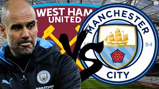 Pep Guardiola Is BACK | West Ham United V Man City Premier League Preview