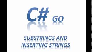 C# Substrings and Insert