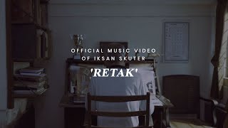 IKSAN SKUTER RETAK OFFICIAL MUSIC VIDEO
