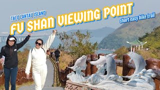 FU SHAN VIEWING POINT | TAI O LANTAU ISLAND HONGKONG | SHORT EASY HIKE TRAIL