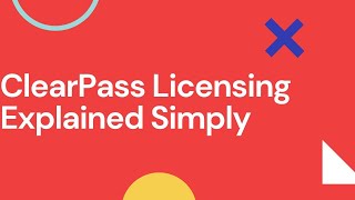 Don't Buy the Wrong ClearPass License | Here's What to Choose