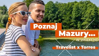 Poznaj Polskę z Travelist - Mazury w 3 dni z Państwem Torres