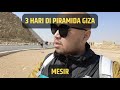 Hari pertama di PIRAMIDA Giza MESIR 2022 | vlog #15