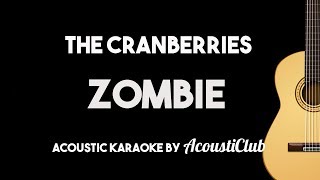 Zombie - The Cranberries (Acoustic Guitar Karaoke Version)