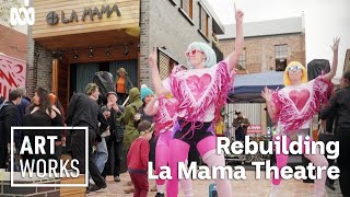 The reopening of Melbourne's iconic La Mama Theatre | Art Works