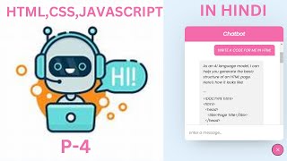 P-4 CREATE WORKING CHATBOT IN HTML CSS AND JAVASCRIPT || CHATBOT HTML CSS JAVASCRIPT @Justforcode