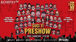 🔴 LIVE - SUCI 11 Preshow: Perdana! Stand Up Komika di Depan Raditya Dika hingga Komeng