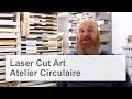 Atelier Circulaire | Laser Cutting Art | Speedy 300 flexx