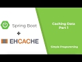Spring Boot - Caching Data - Introduction | Part 1 | Simple Programming