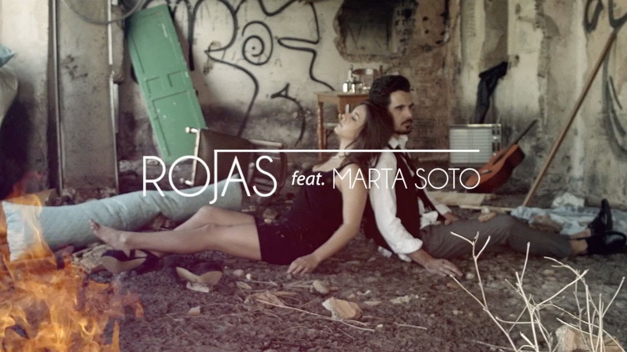 Rojas Feat. Marta Soto - Dos Idiotas (Videoclip Oficial) - YouTube