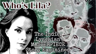 Who's Lila? - Story Explained