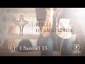 Audio Biblia Dramatizada | 1 Samuel 15