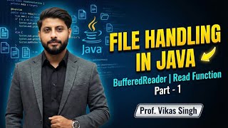 File Handling in Java Using BufferedReader | Read Function In Java | Java Tutorial | Part - 1