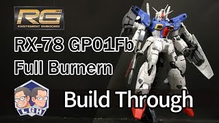 【玩具開箱】RG模型系列 RX 78 GP01 Fb Gundam GP01Fb 鋼彈試作一號機 製作過程 Build Through 機動戦士ガンダム0083 STARDUST MEMORY