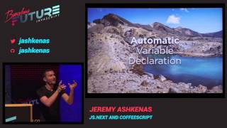 Jeremy Ashkenas - JS.Next and CoffeeScript (FutureJS 2014)