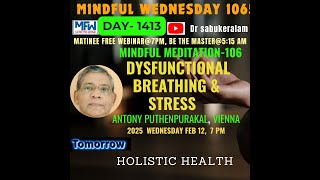 🅳🅰🆈1️⃣4️⃣1️⃣3️⃣Mm106  DYSFUNCTIONAL BREATHING \u0026 STRESS  by ANTONY PUTHENPURAKAL, VIENNA 2025  FEB 12