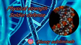 manifest physical strength and soldier defense subliminal affirmations