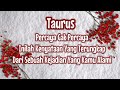 Taurus🎁Percaya Gak Percaya Inilah Kenyataan Yang Terungkap Dari Sebuah Kejadian🌹💝