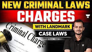 Charges in New Criminal Laws with Landmark Cases | Pranjal Singh | Unacademy Judiciary