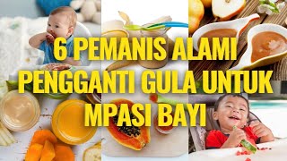 🔥 6 Pemanis Alami Pengganti Gula Untuk MPASI Bayi | Pemanis Alami Untuk MPASI