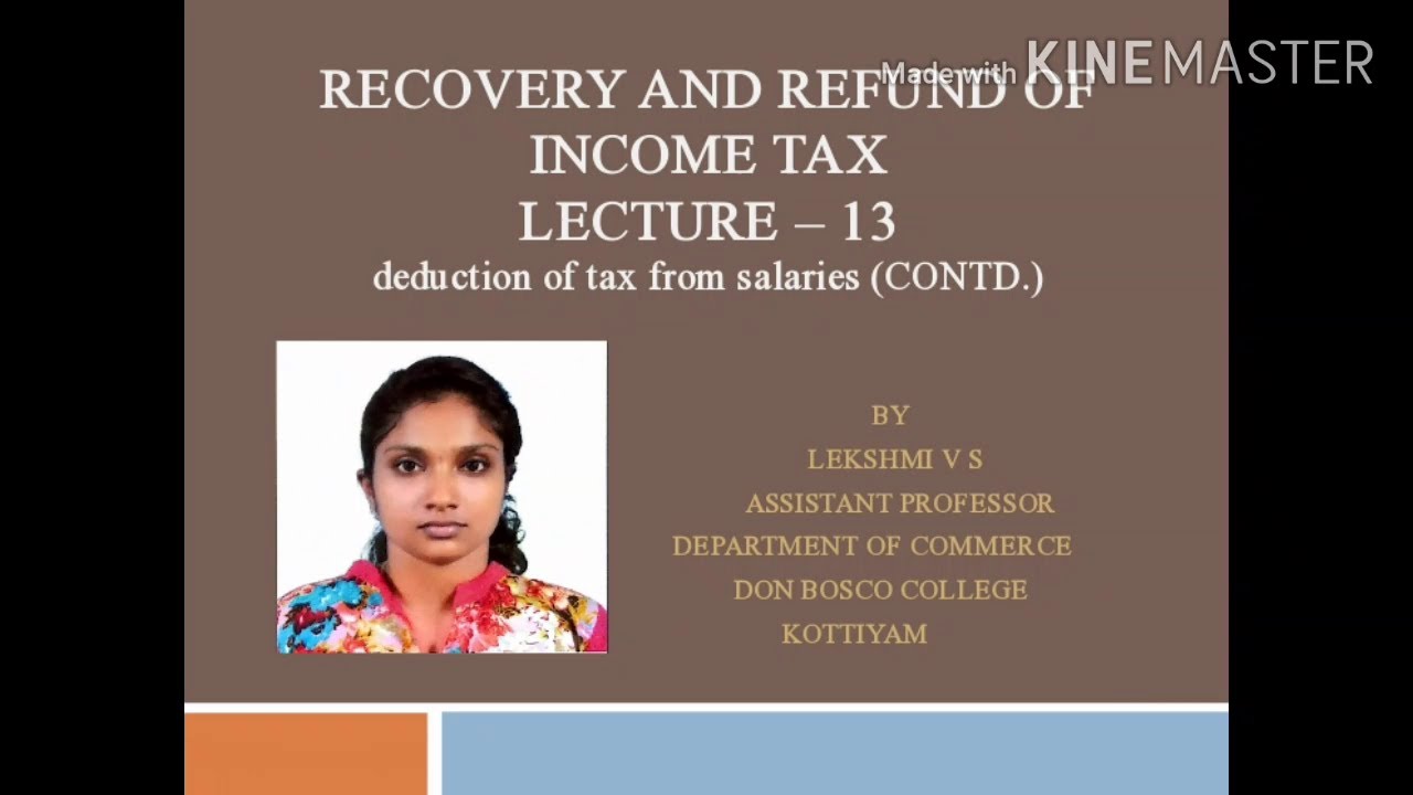 RECOVERY & REFUND OF INCOME TAX- LECTURE 13(Deduction Of Tax From ...