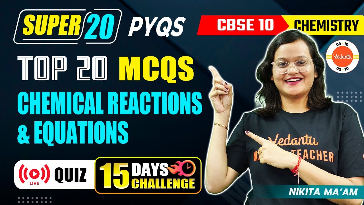 Chemical Reactions And Equations Pyqs Top 20 Mcqs Class 10