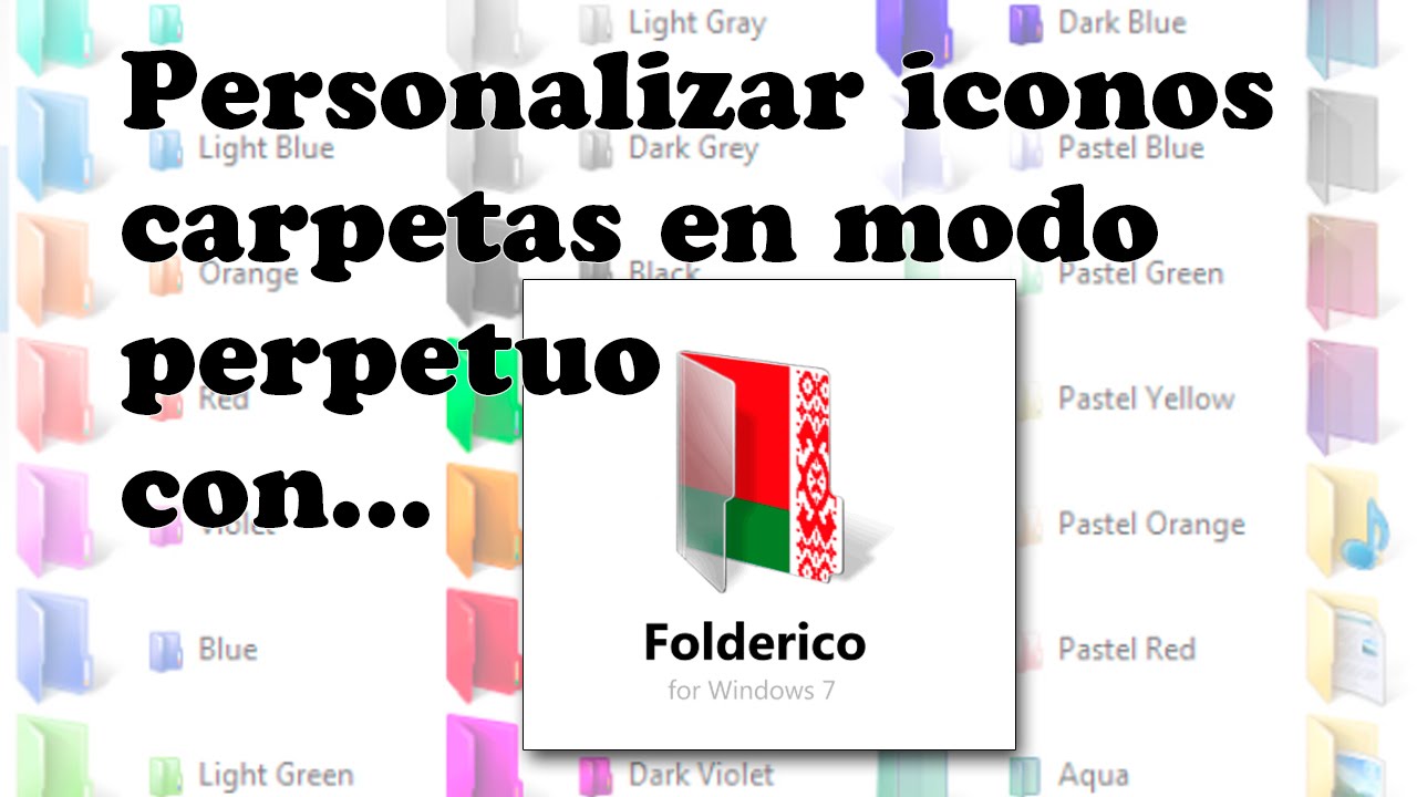 Personalizar Iconos Carpetas En Modo Perpetuo Con FolderICO - YouTube