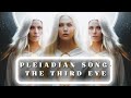 PLEIADIAN SONG- THE THIRD EYE #thirdeye #healingmusic #meditationmusic #pleiadians  #thirdeyeopen