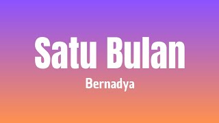 Bernadya - Satu Bulan ( Lirik Lagu )