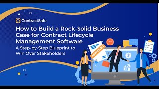 Making the Business Case for Contract Lifecycle Management Software