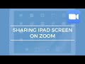 IT WORKED: Sharing iPad Screen on Zoom