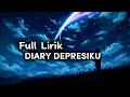 DIARY DEPRESIKU VIRAL TIK-TOK(FULL LIRIK)