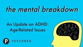 Update on ADHD: Age Related Issues