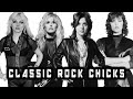 Classic Rock Chicks | Best Rock Chicks of all Time | Classic Rock Singers