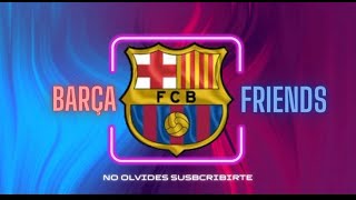 -BARÇA FRIENDS-   ¿HUELGA DE JUGADORES?  ¿HAY DEMASIADOS PARTIDOS?