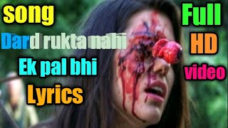 Dard rukta nahi ek pal bhi// {song} new video