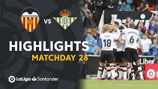 Highlights Valencia CF vs Real Betis (2-1)