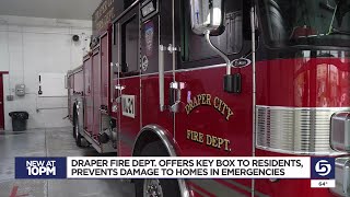 Draper Fire Dept. offers key box to residents, prevents damage to homes in emergencies