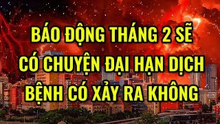 Báo Động Tháng 2 Có Chuyện Đại Họa 2025, Lời Tiên Tri Đại Hạn Dịch Bệnh Có Thành Sự Thật - Ngẫm TV