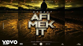 Hagaat - Afi Mek It (Official Audio)