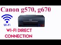 Canon g570, g670 Wi-Fi Direct Connection