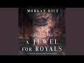 Chapter 7.6 - A Jewel for Royals (A Throne for Sisters—Book Five)