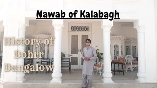 Nawab of Kalabagh | Bohrr bungalow | Umar Farooq