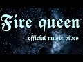 s30ung S00J! - Fire queen [ official music video ]