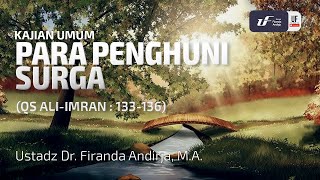 Para Penghuni Surga - Ustadz Dr. Firanda Andirja M.A.