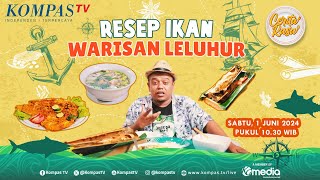 LIVE - Resep Ikan Warisan Leluhur I CERITA RASA